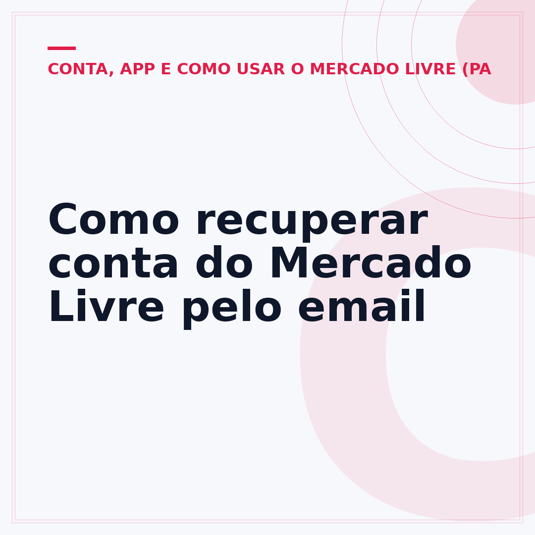 Como recuperar conta do Mercado Livre pelo email