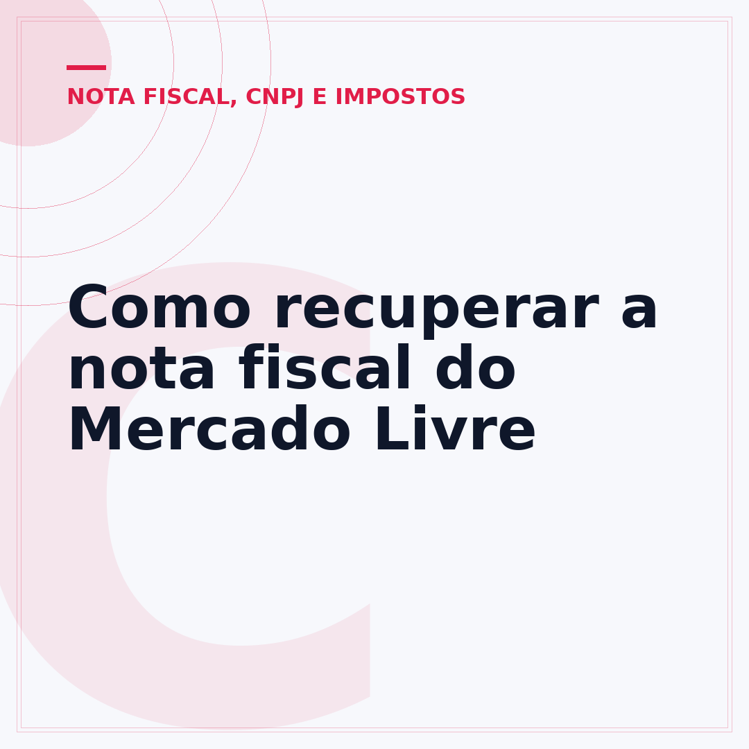 Como recuperar a nota fiscal do Mercado Livre