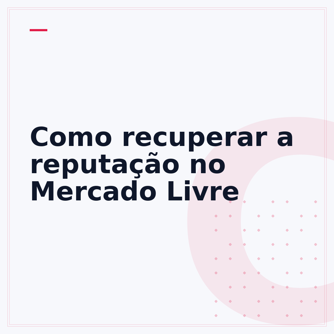 Como recuperar a reputação no Mercado Livre