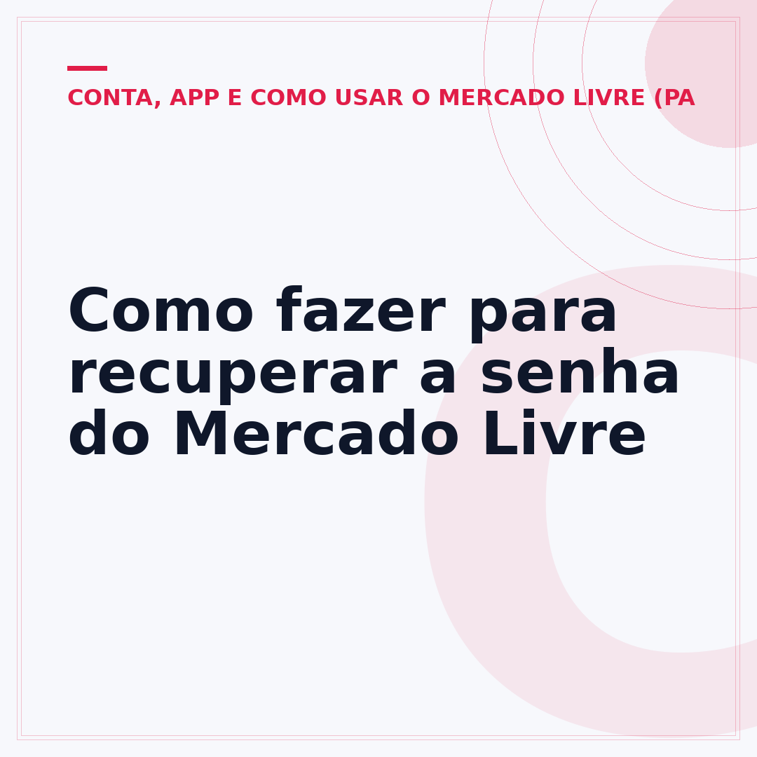 Como fazer para recuperar a senha do Mercado Livre