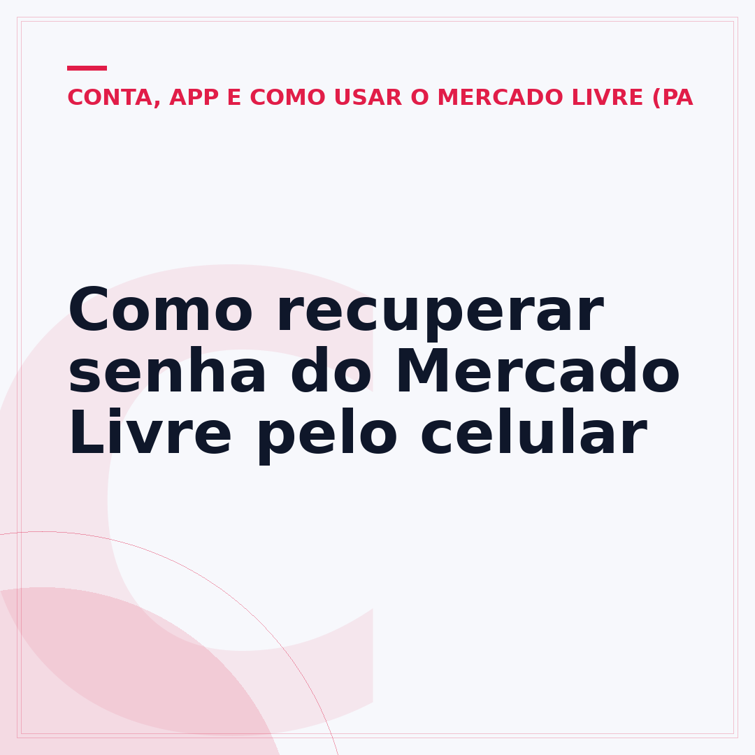 Como recuperar senha do Mercado Livre pelo celular