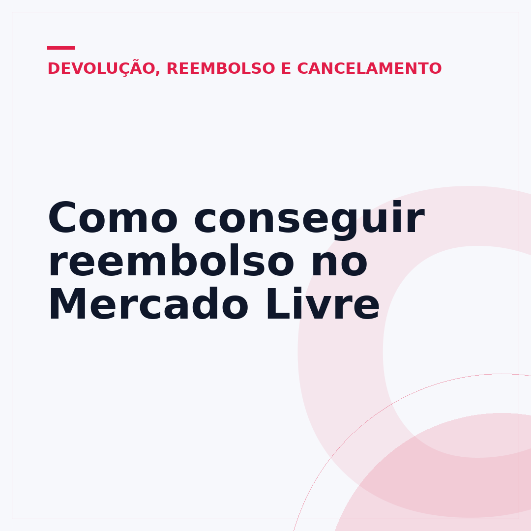 Como conseguir reembolso no Mercado Livre