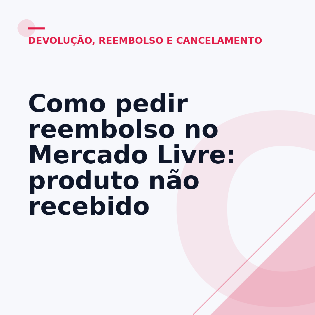 Como pedir reembolso no Mercado Livre: produto não recebido