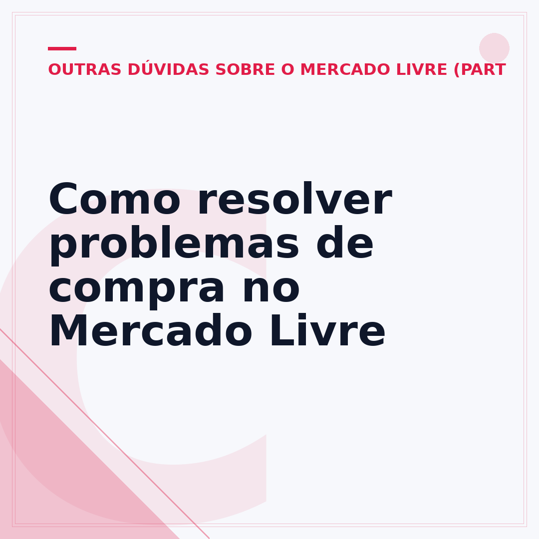 Como resolver problemas de compra no Mercado Livre