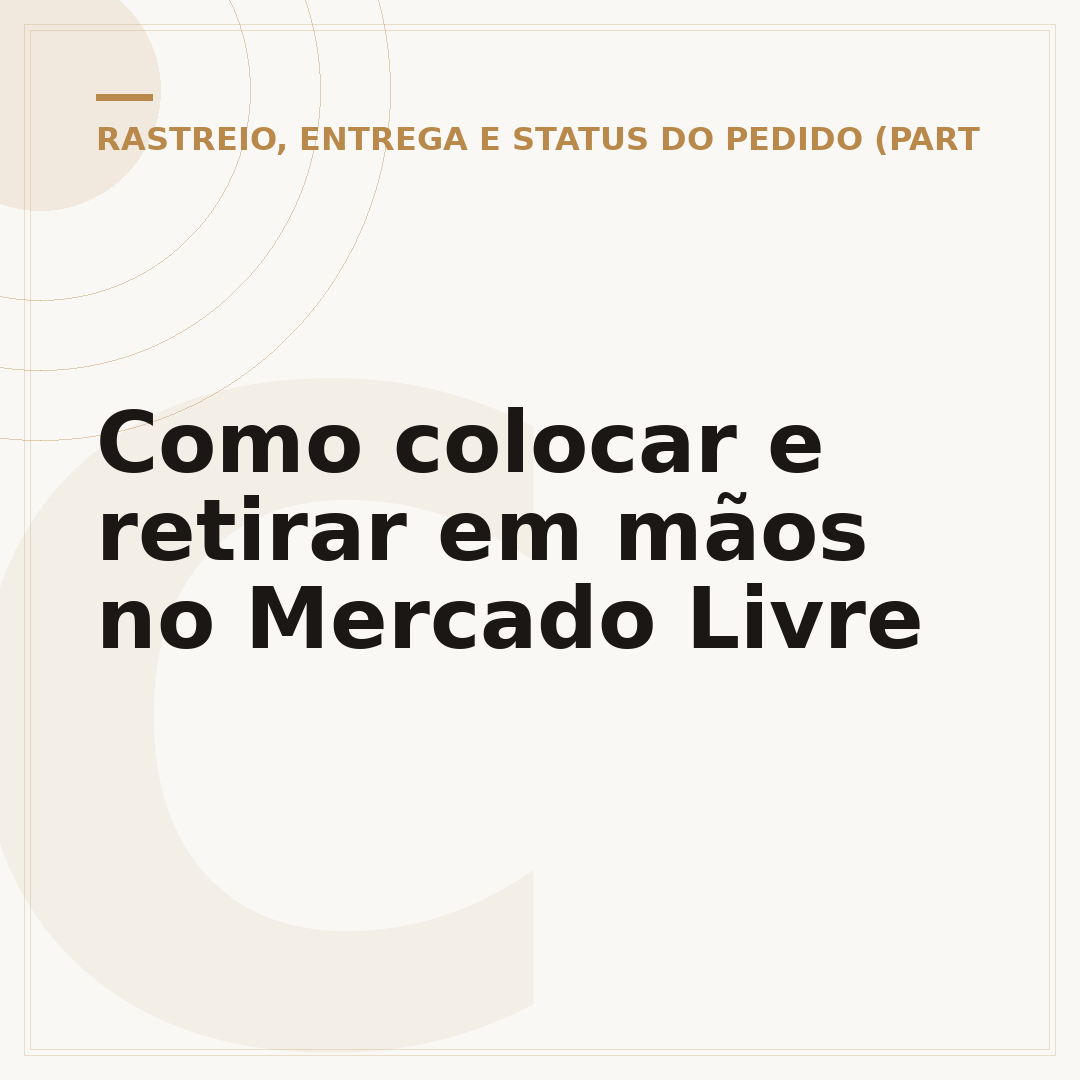 Como colocar e retirar em mãos no Mercado Livre