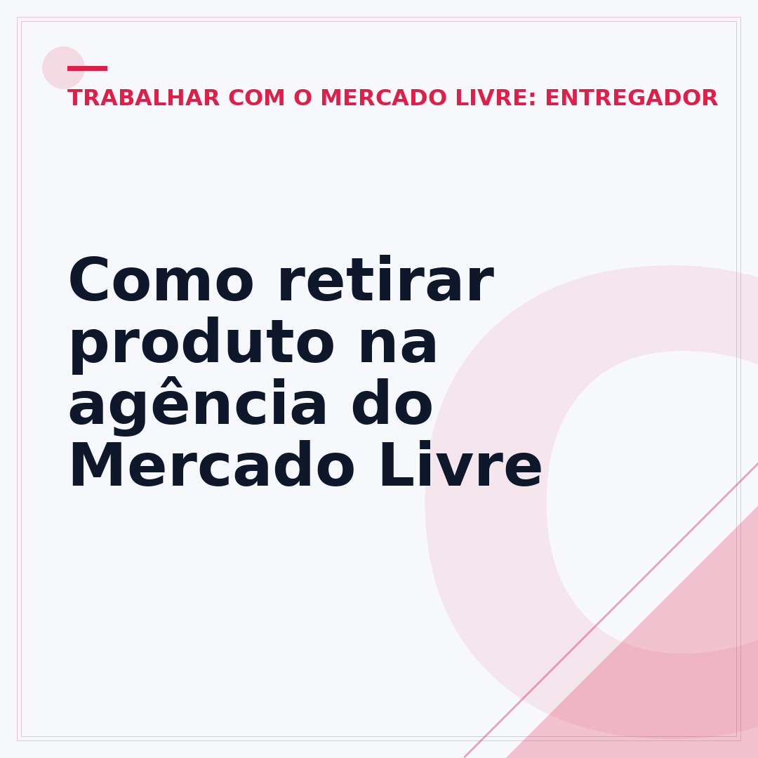 Como retirar produto na agência do Mercado Livre