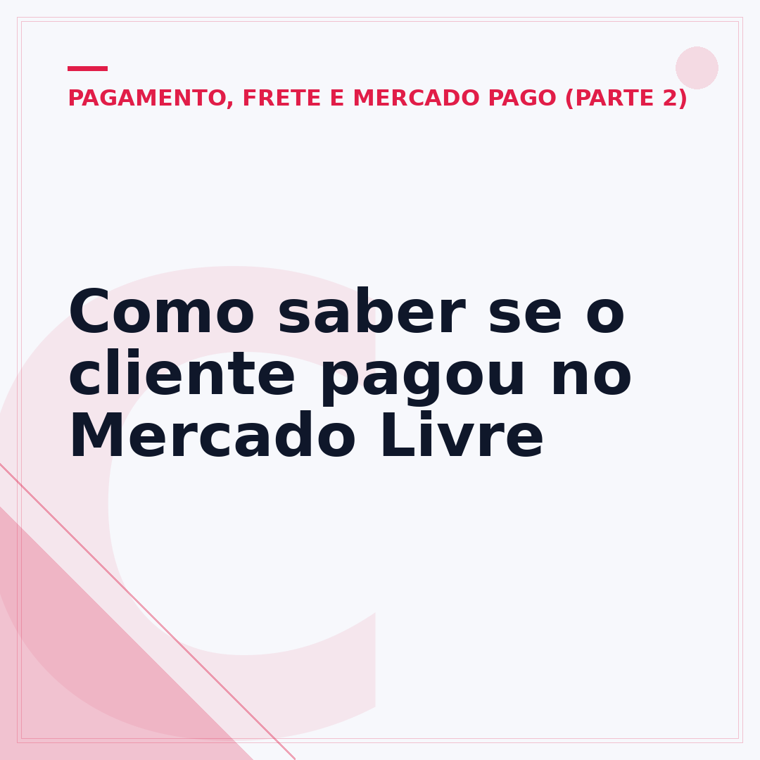 Como saber se o cliente pagou no Mercado Livre