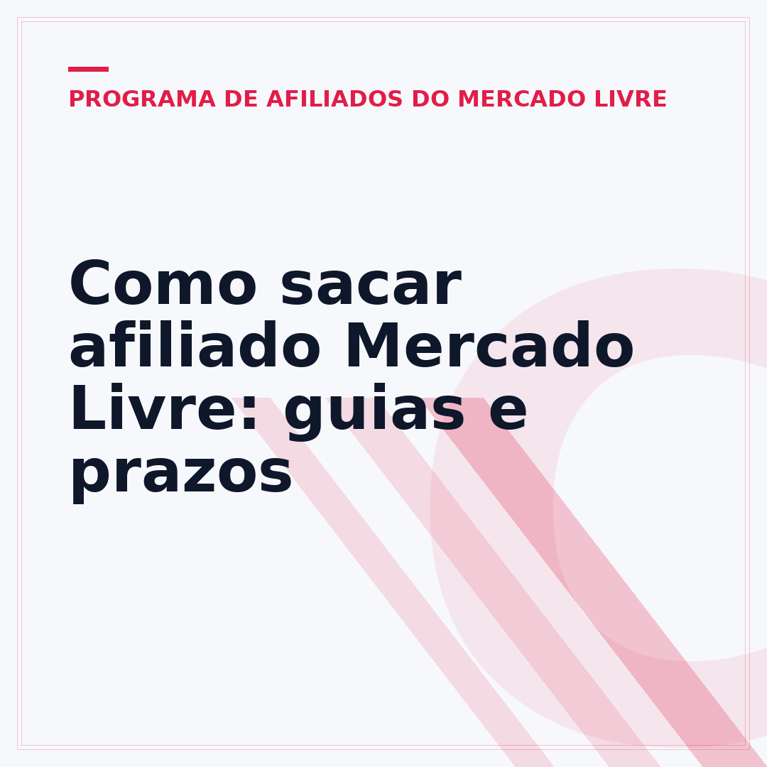 Como sacar afiliado Mercado Livre: guias e prazos