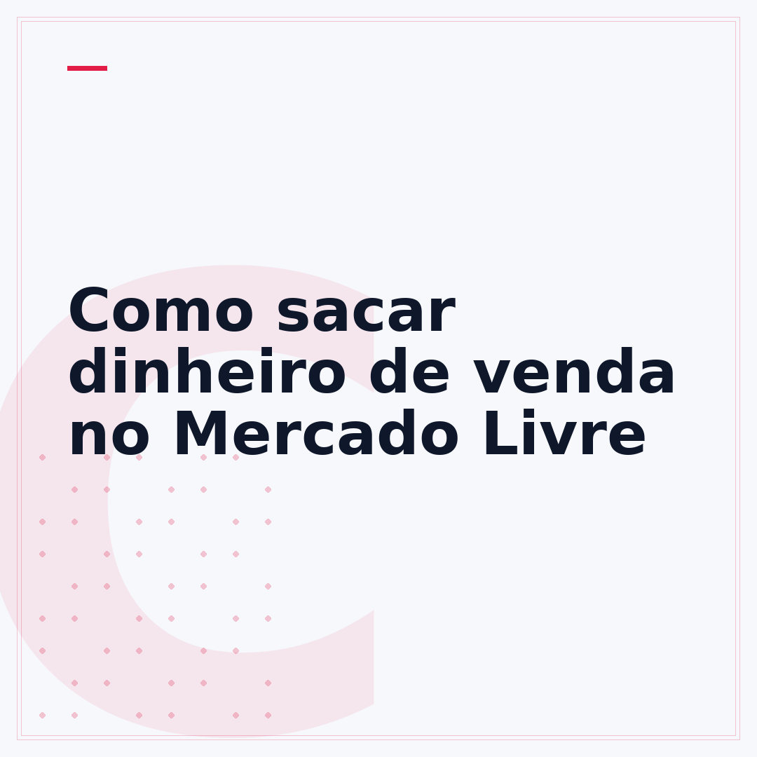 Como sacar dinheiro de venda no Mercado Livre