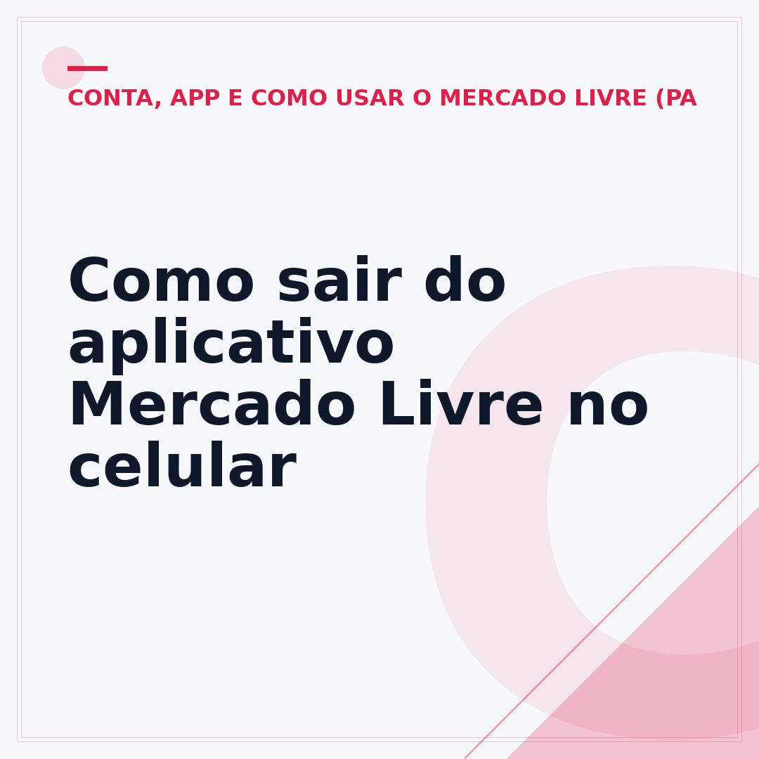 Como sair do aplicativo Mercado Livre no celular