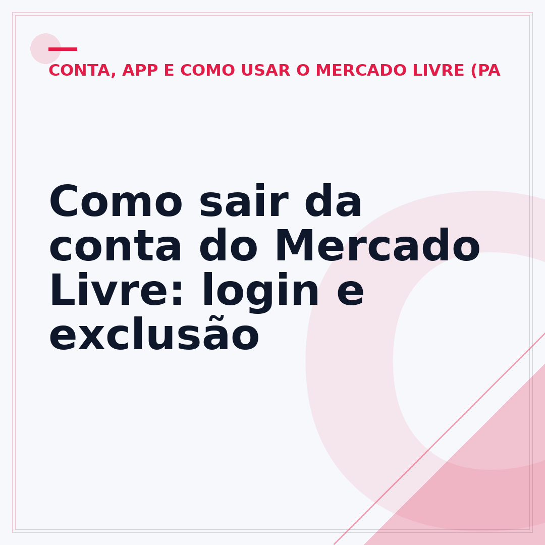 Como sair da conta do Mercado Livre: login e exclusão