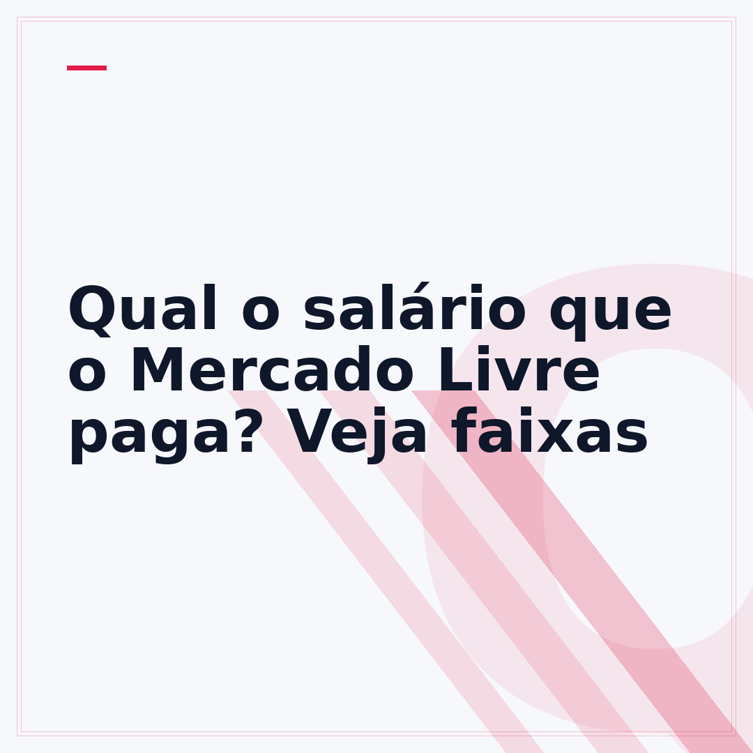 Qual o salário que o Mercado Livre paga? Veja faixas