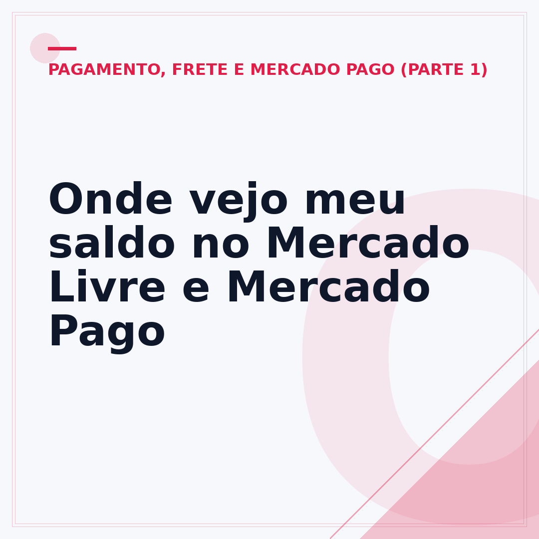 Onde vejo meu saldo no Mercado Livre e Mercado Pago