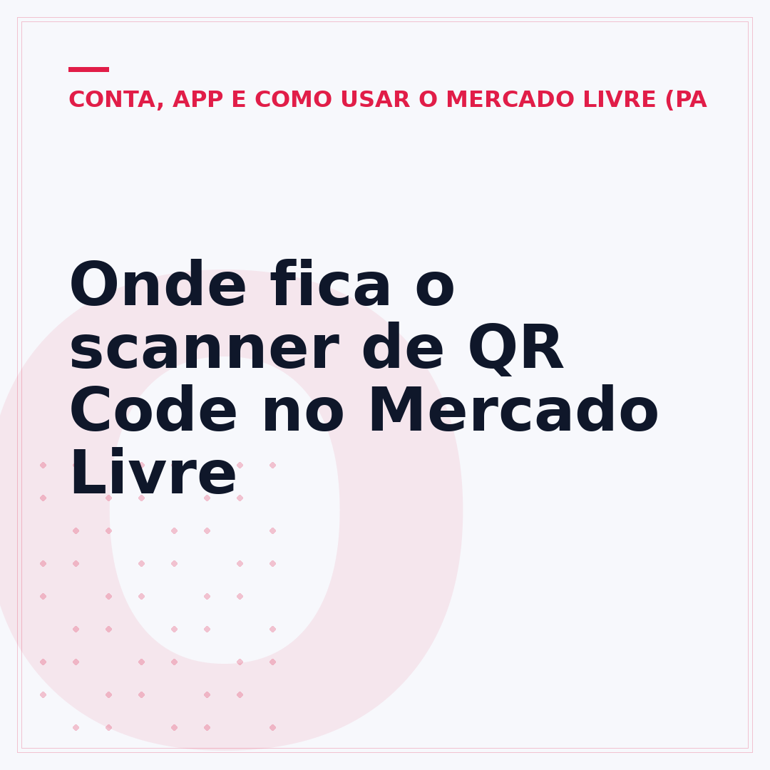 Onde fica o scanner de QR Code no Mercado Livre