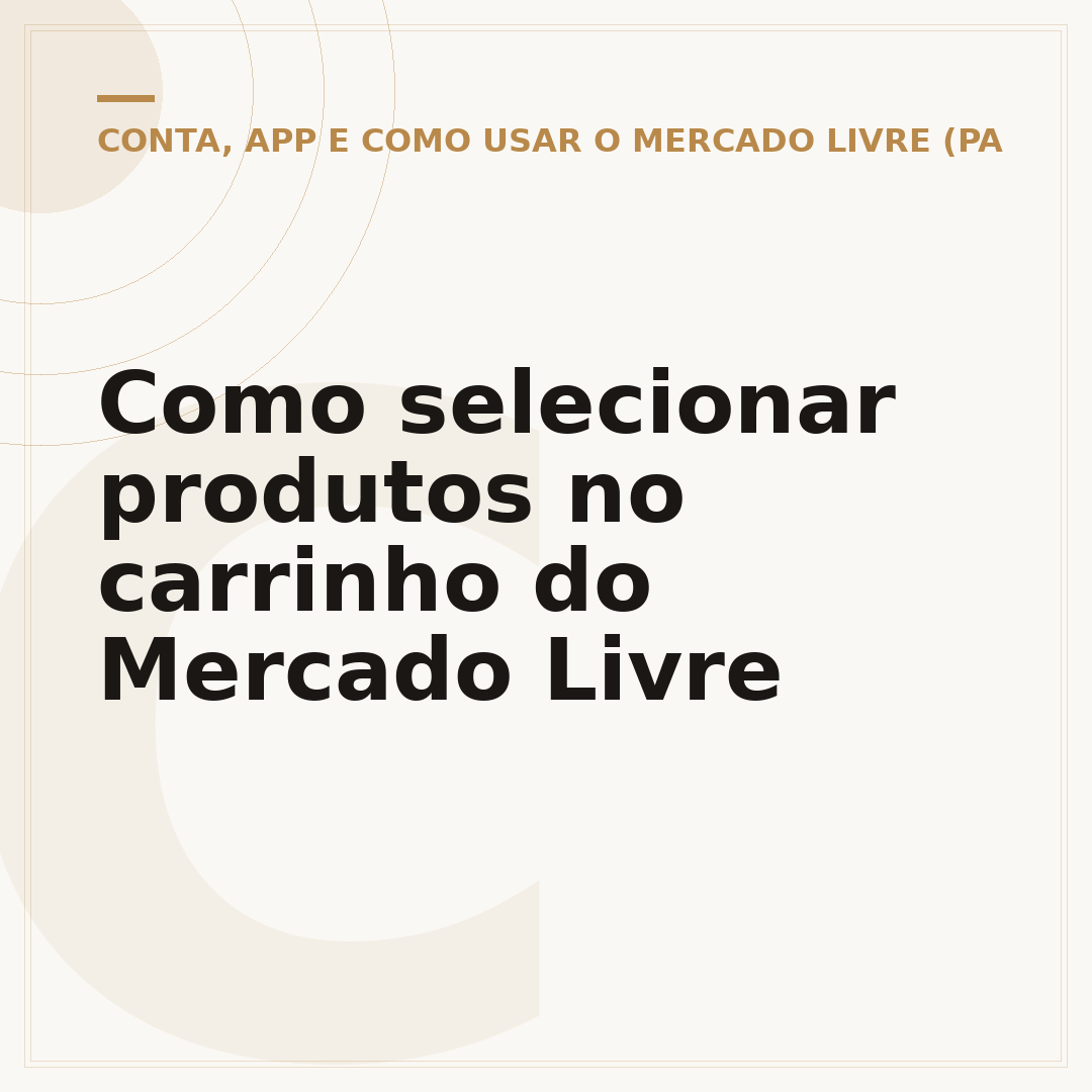 Como selecionar produtos no carrinho do Mercado Livre