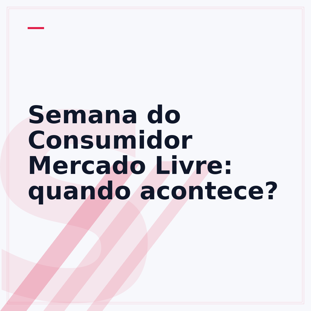 Semana do Consumidor Mercado Livre: quando acontece?