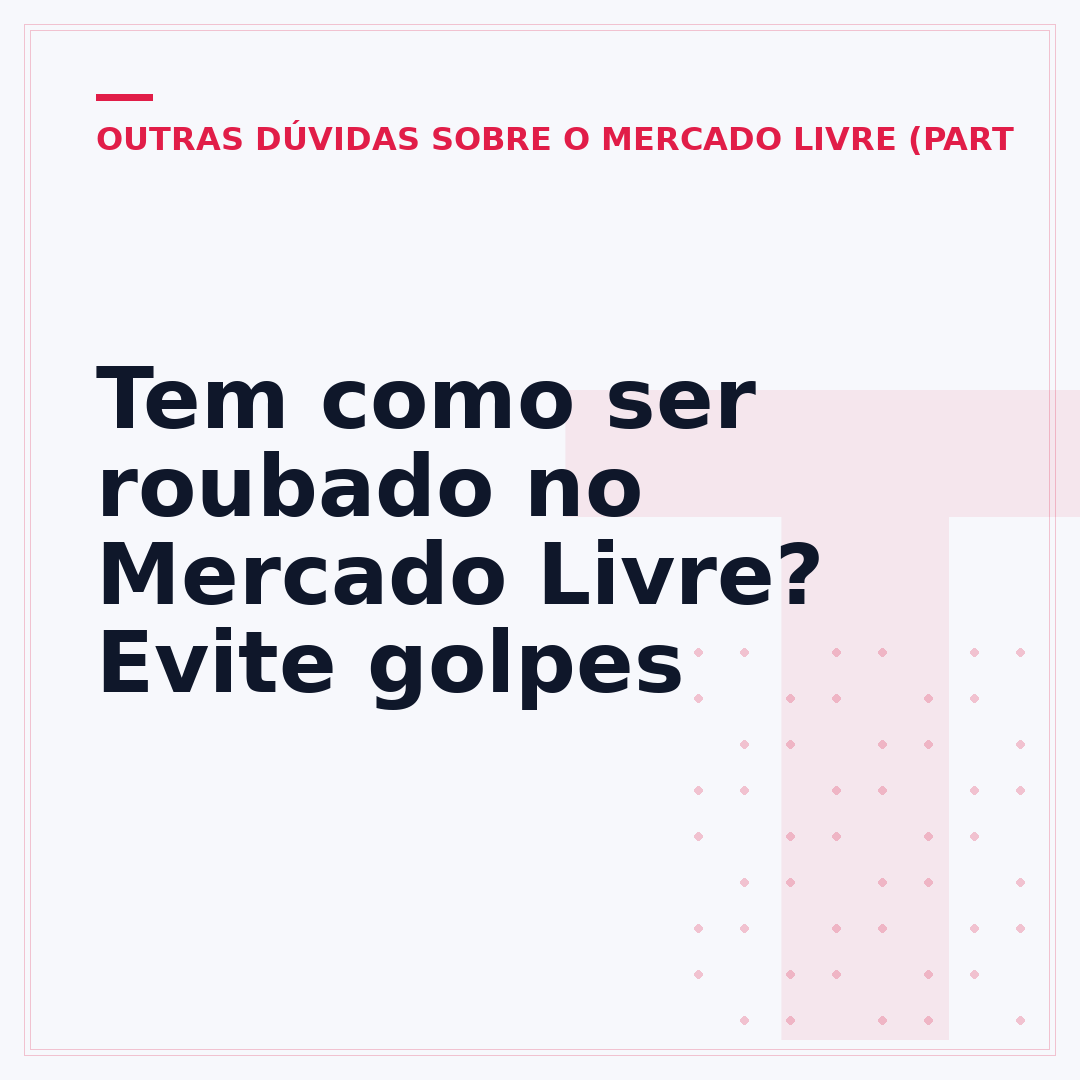 Tem como ser roubado no Mercado Livre? Evite golpes