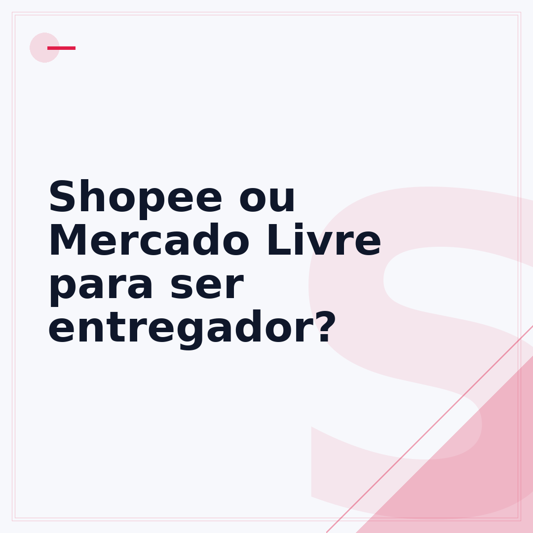 Shopee ou Mercado Livre para ser entregador?