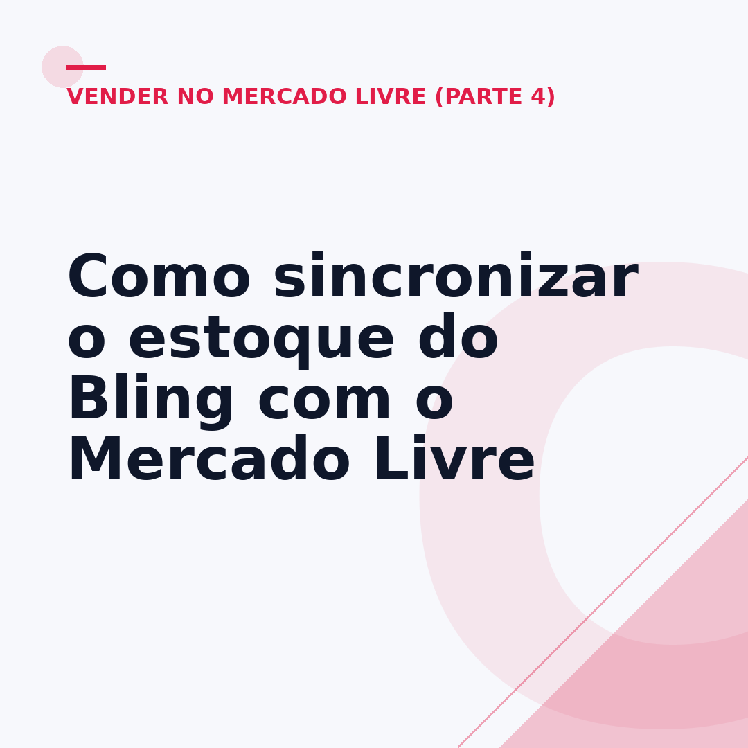 Como sincronizar o estoque do Bling com o Mercado Livre