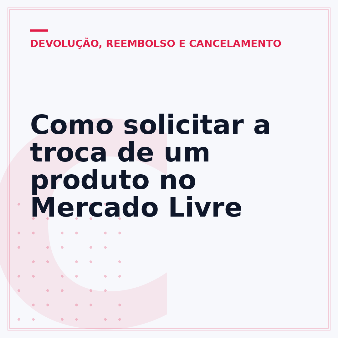 Como solicitar a troca de um produto no Mercado Livre
