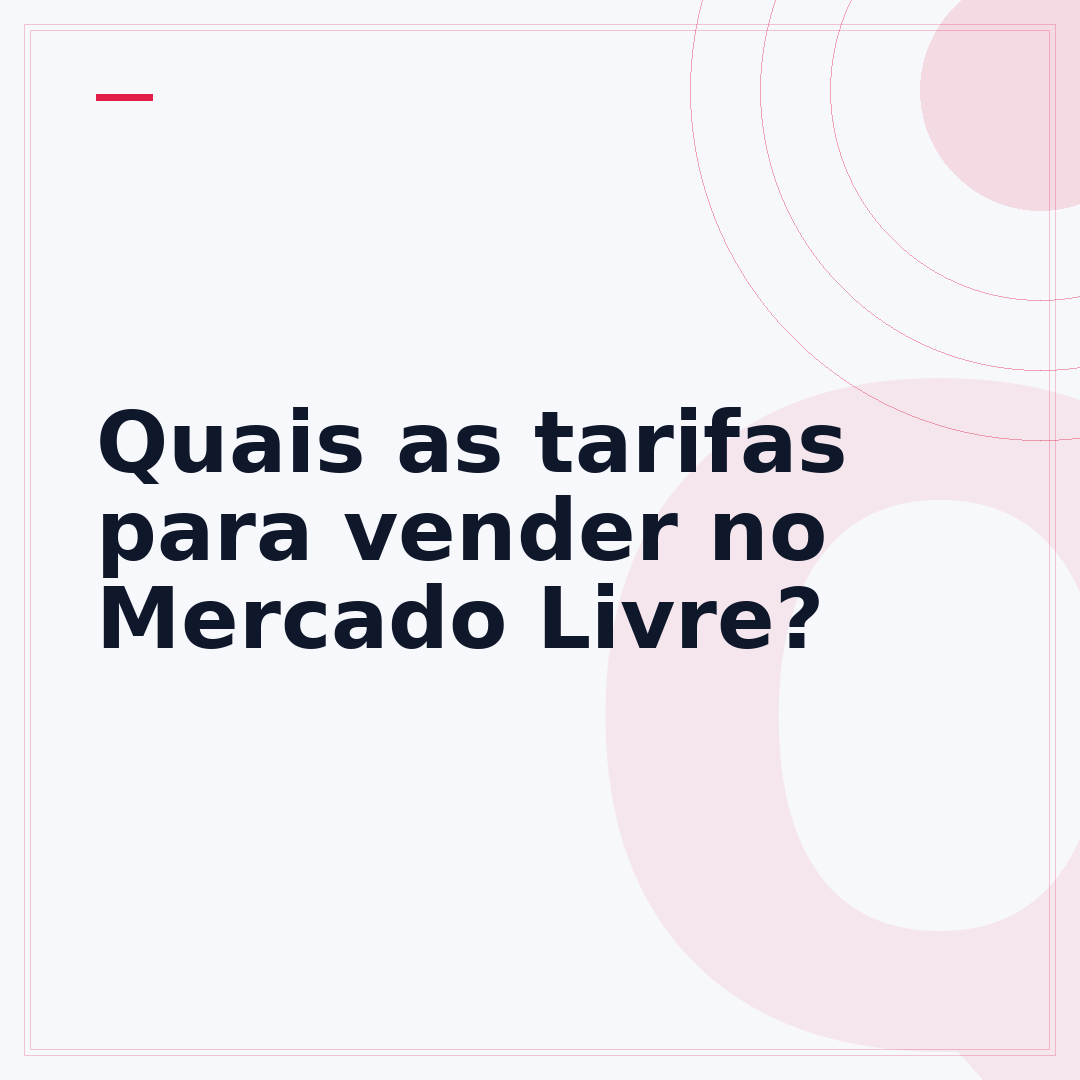 Quais as tarifas para vender no Mercado Livre?