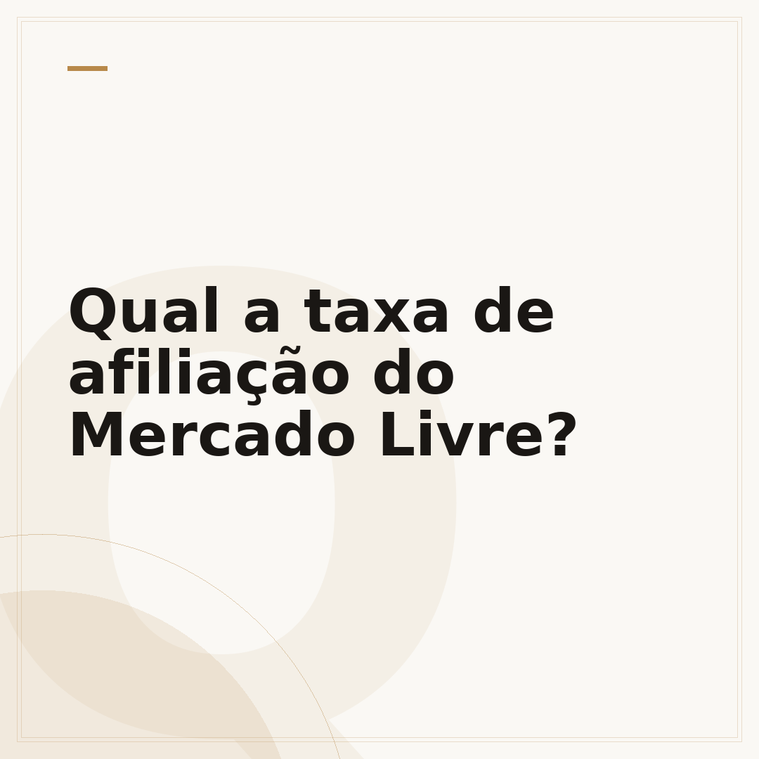 Qual a taxa de afiliação do Mercado Livre?