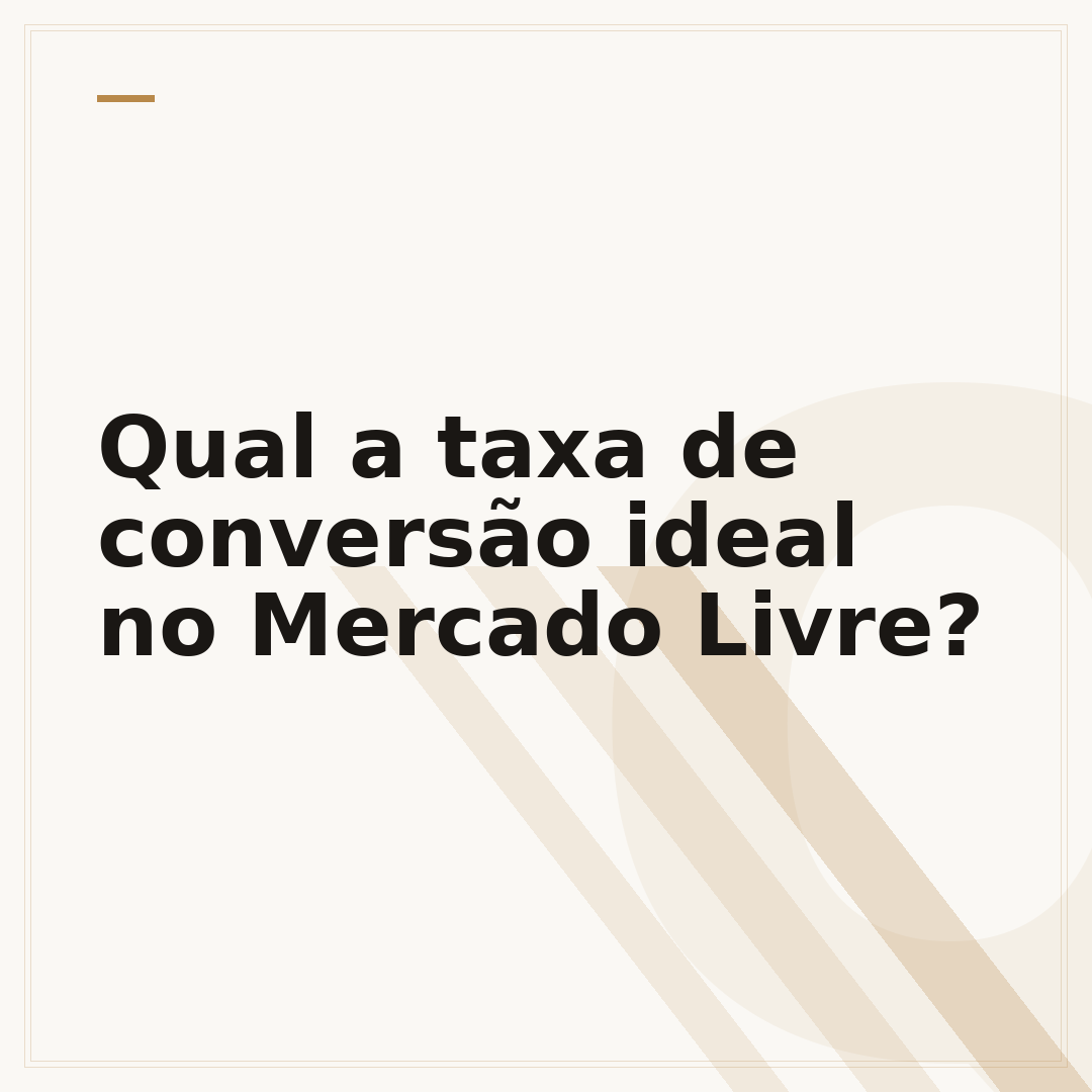 Qual a taxa de conversão ideal no Mercado Livre?