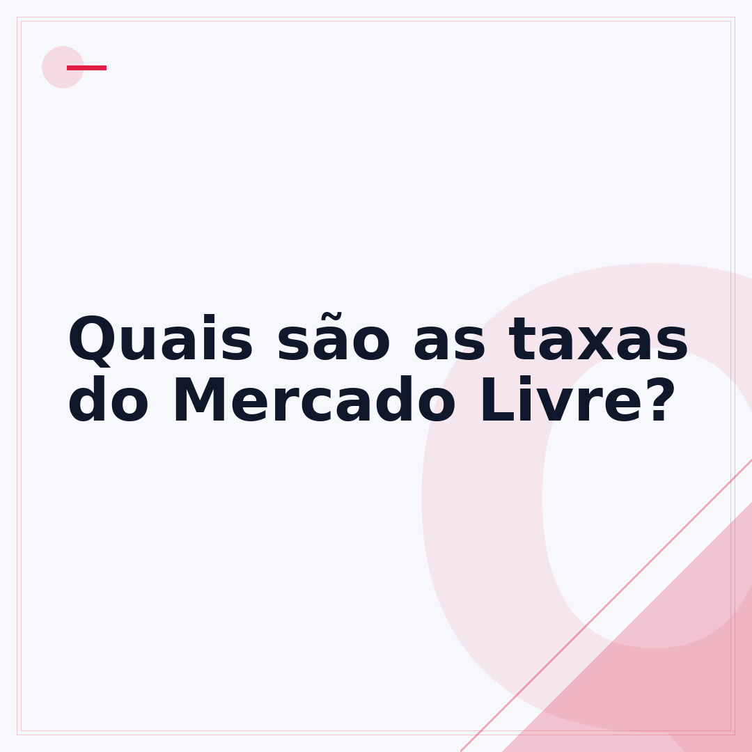 Quais são as taxas do Mercado Livre?