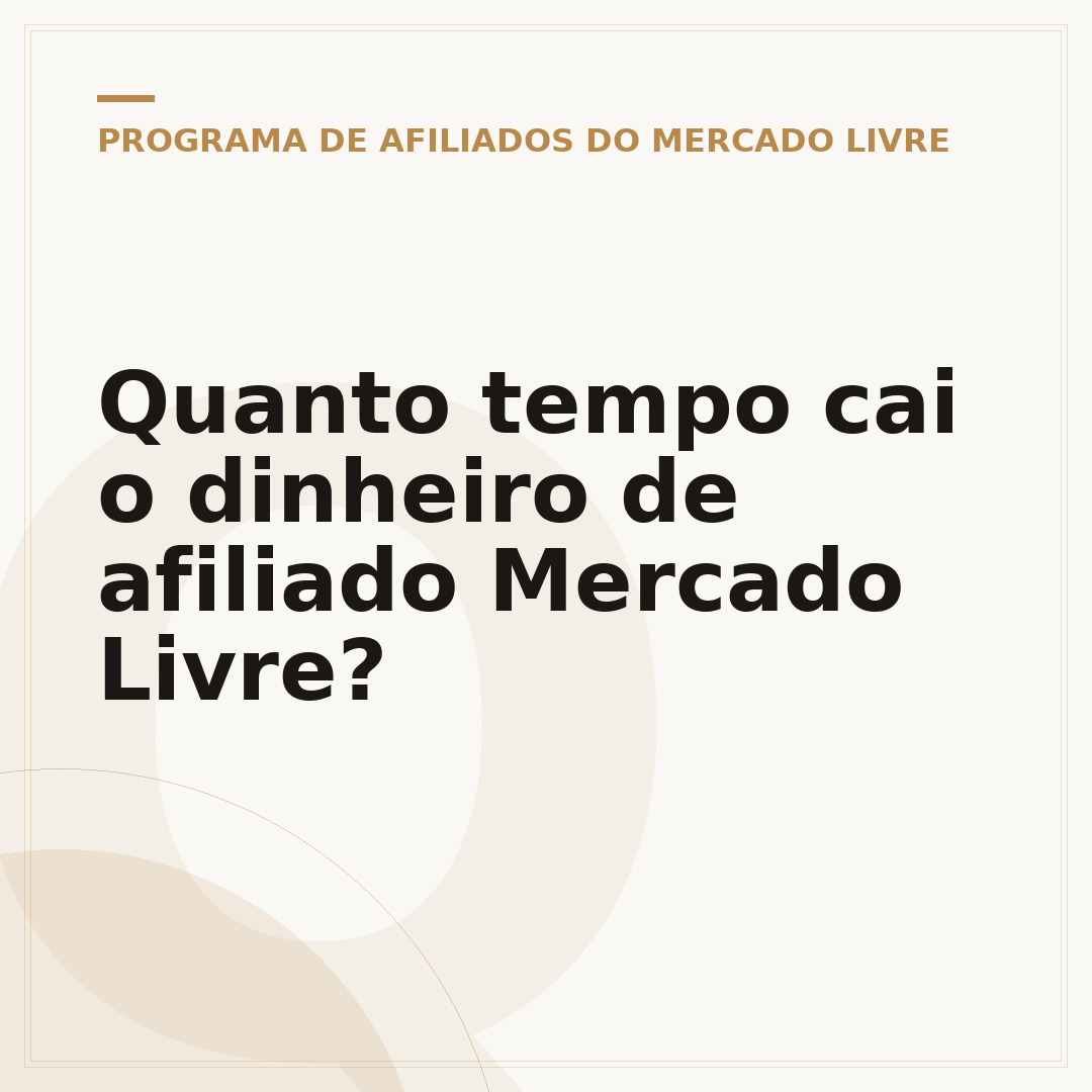Quanto tempo cai o dinheiro de afiliado Mercado Livre?