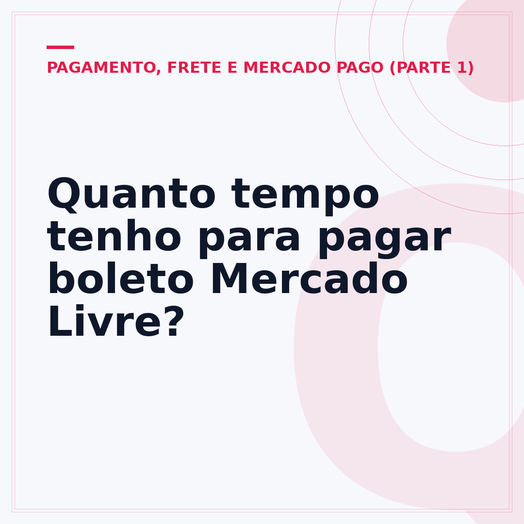 Quanto tempo tenho para pagar boleto Mercado Livre?