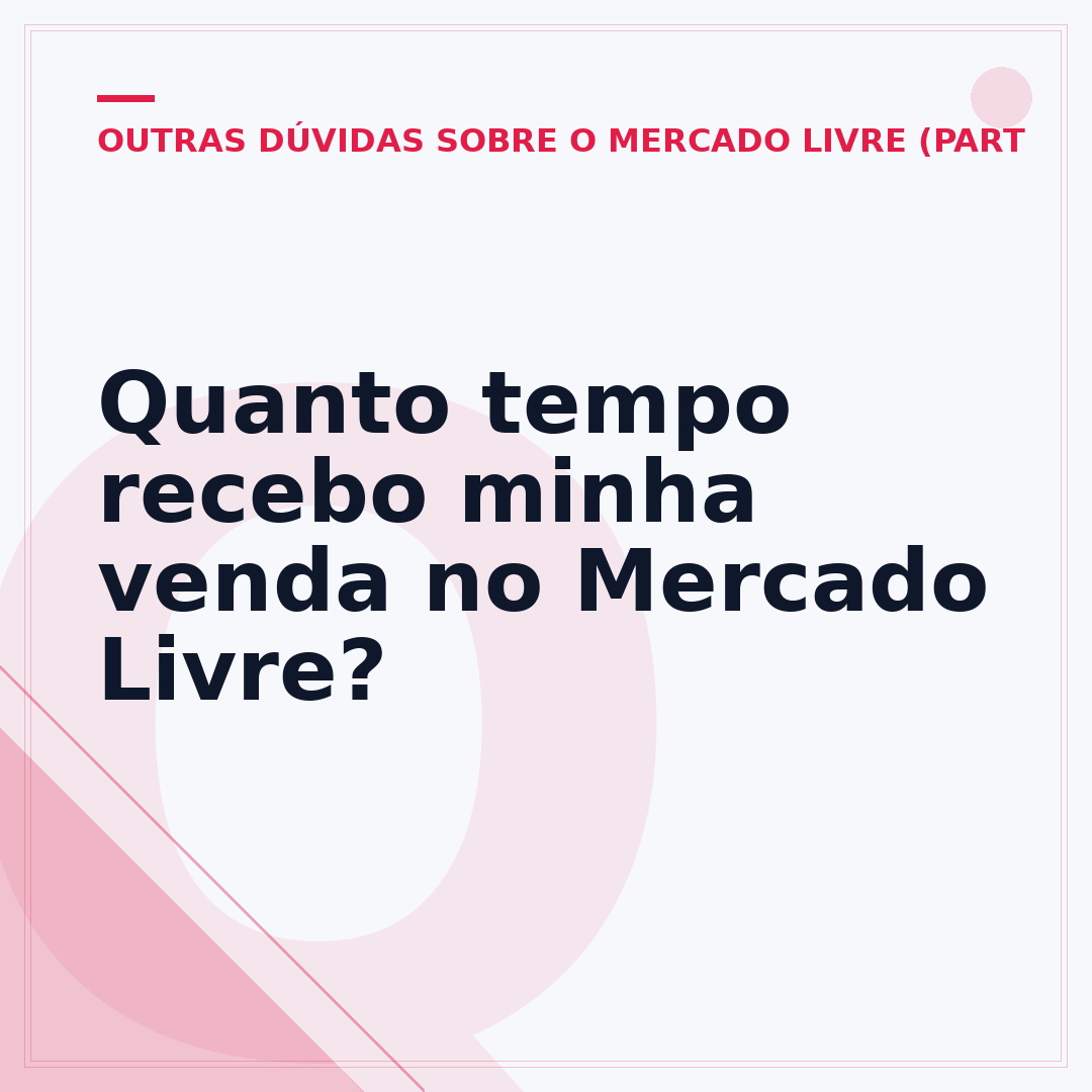 Quanto tempo recebo minha venda no Mercado Livre?