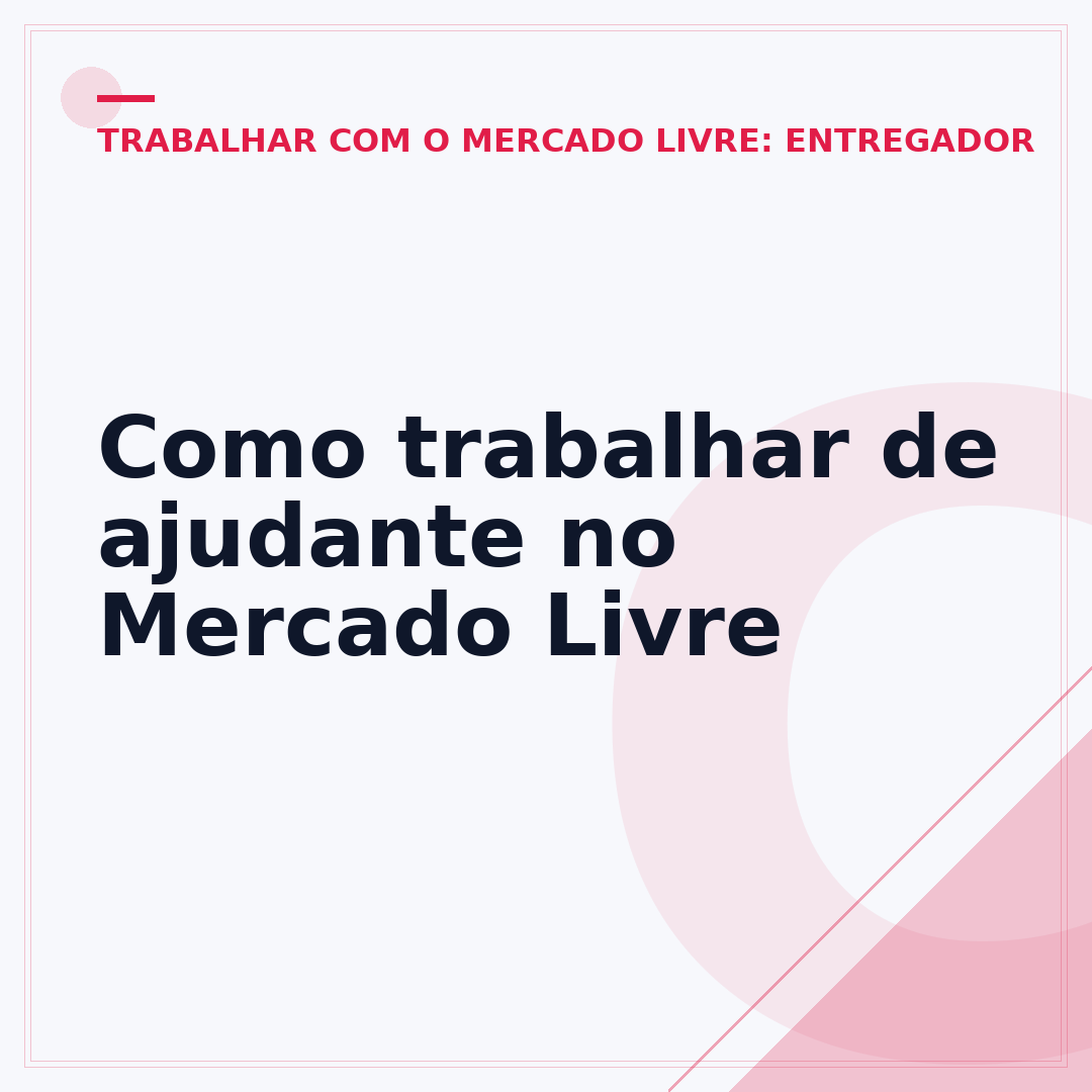 Como trabalhar de ajudante no Mercado Livre
