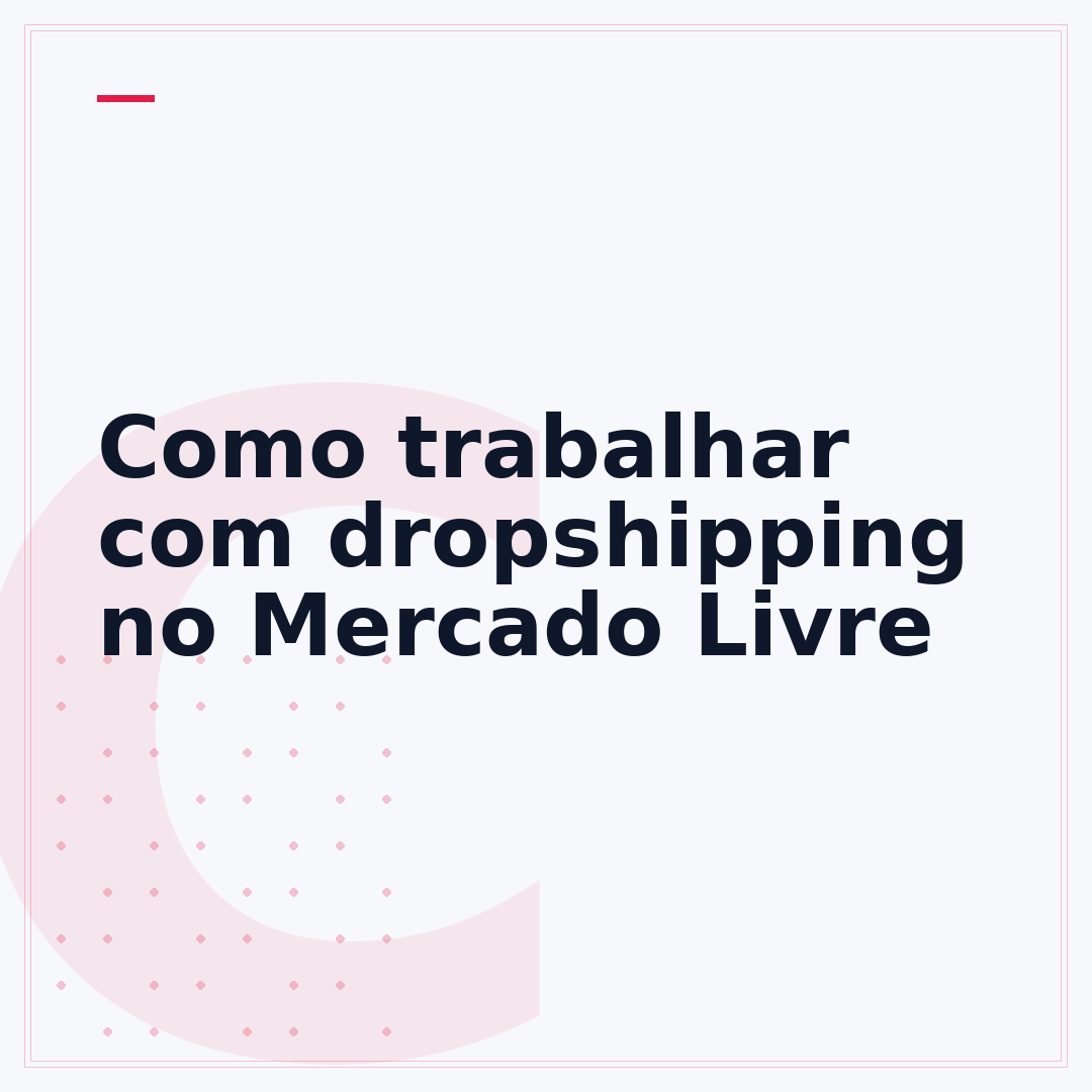 Como trabalhar com dropshipping no Mercado Livre