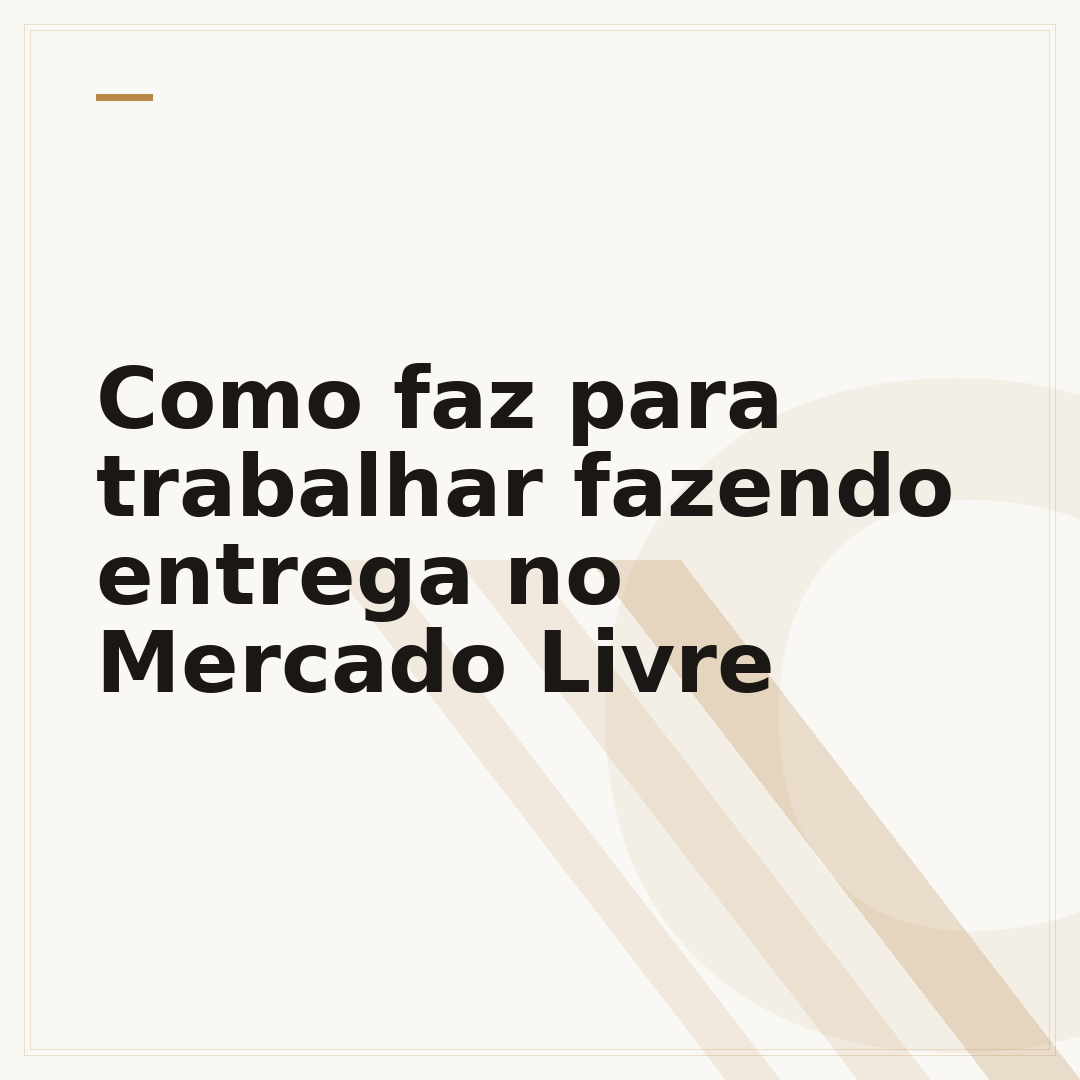 Como faz para trabalhar fazendo entrega no Mercado Livre