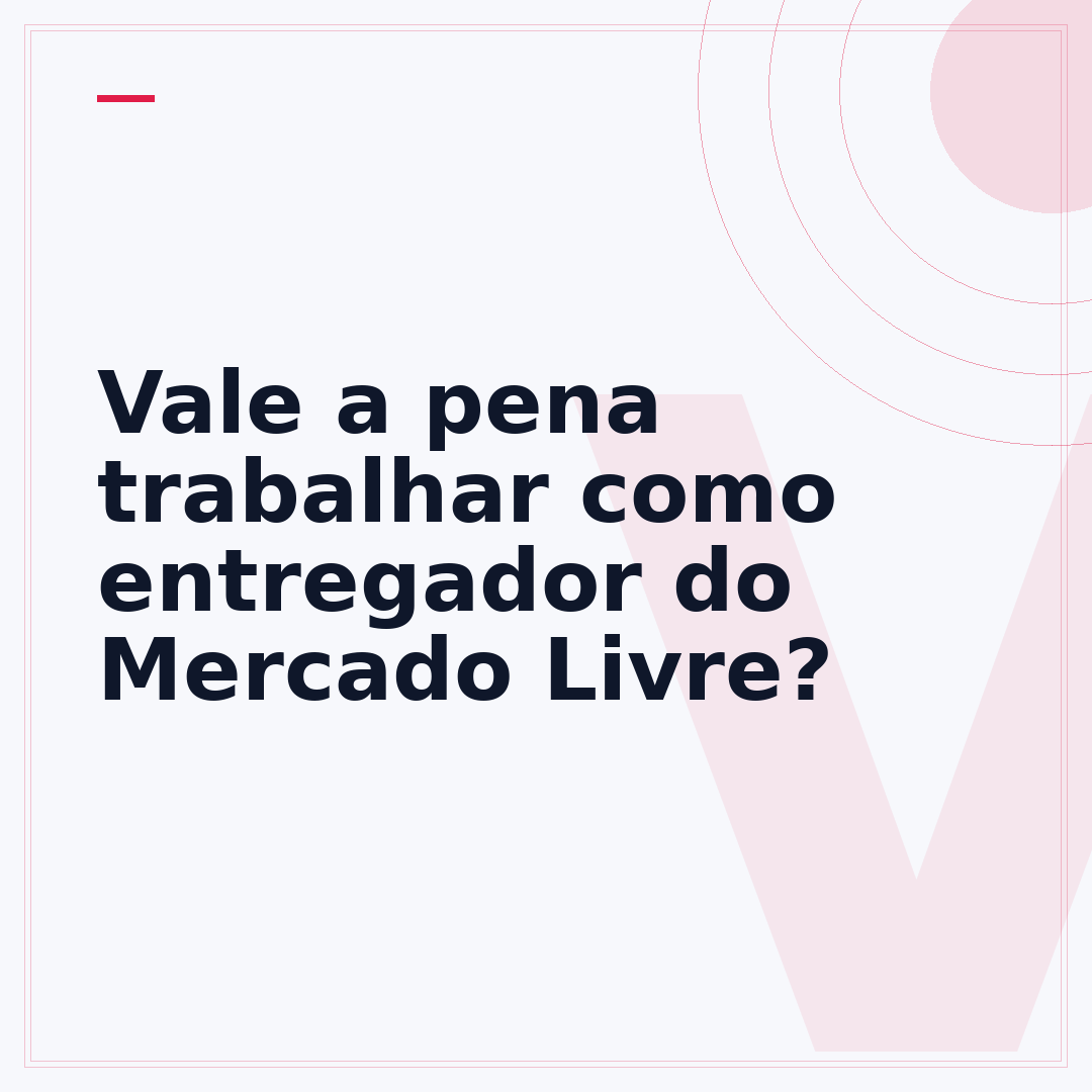 Vale a pena trabalhar como entregador do Mercado Livre?