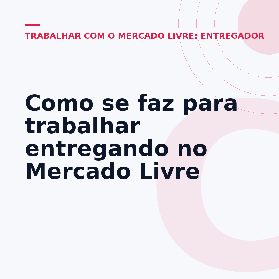 Como se faz para trabalhar entregando no Mercado Livre