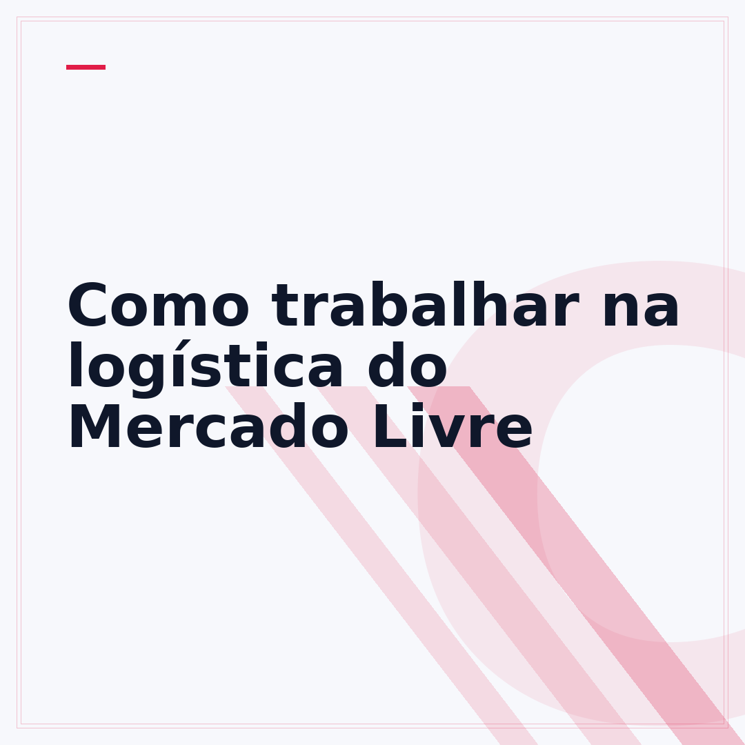 Como trabalhar na logística do Mercado Livre
