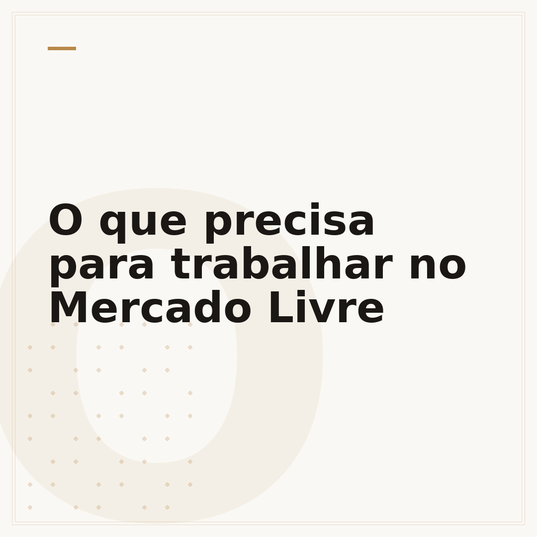 O que precisa para trabalhar no Mercado Livre
