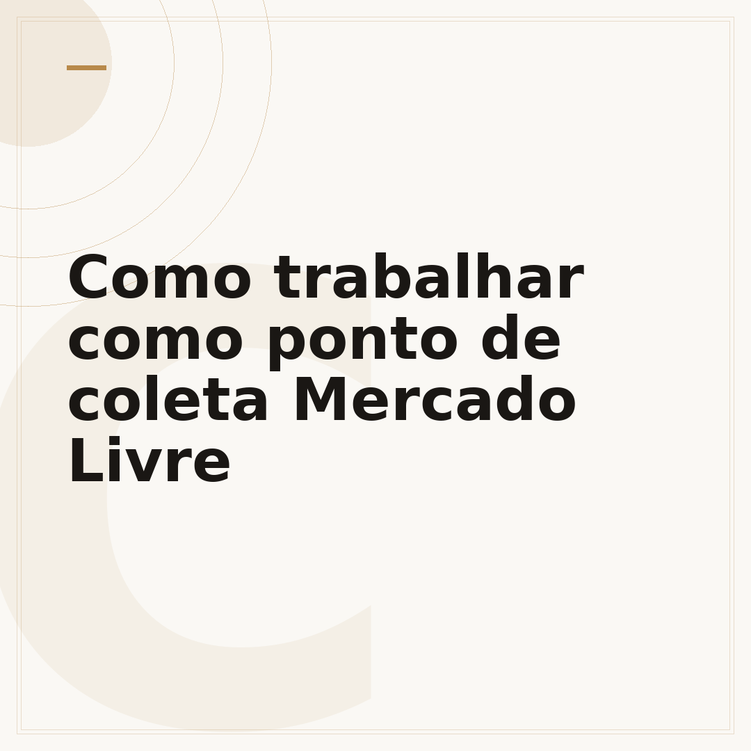 Como trabalhar como ponto de coleta Mercado Livre