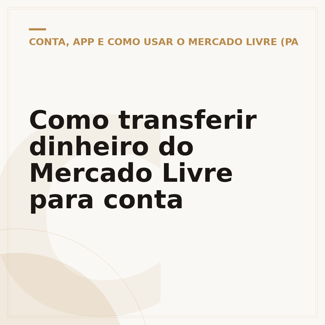 Como transferir dinheiro do Mercado Livre para conta