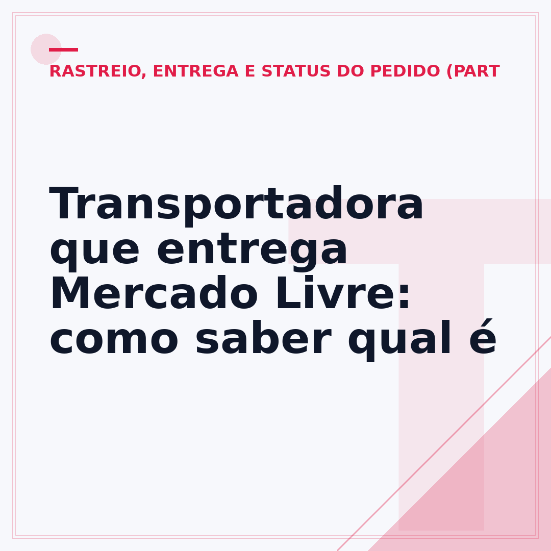 Transportadora que entrega Mercado Livre: como saber qual é