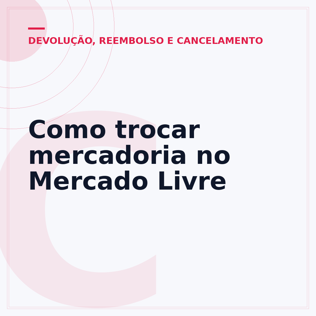 Como trocar mercadoria no Mercado Livre