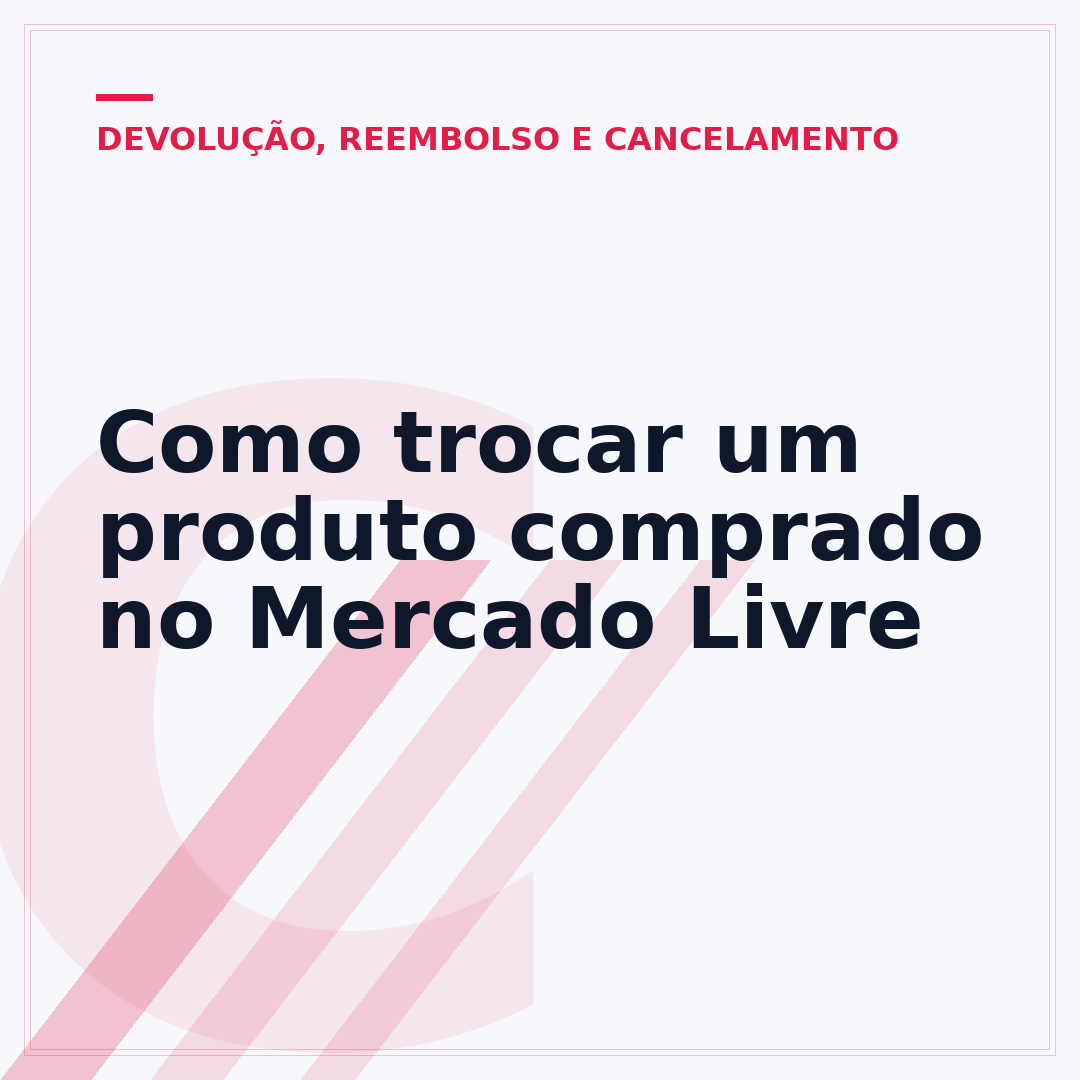 Como trocar um produto comprado no Mercado Livre