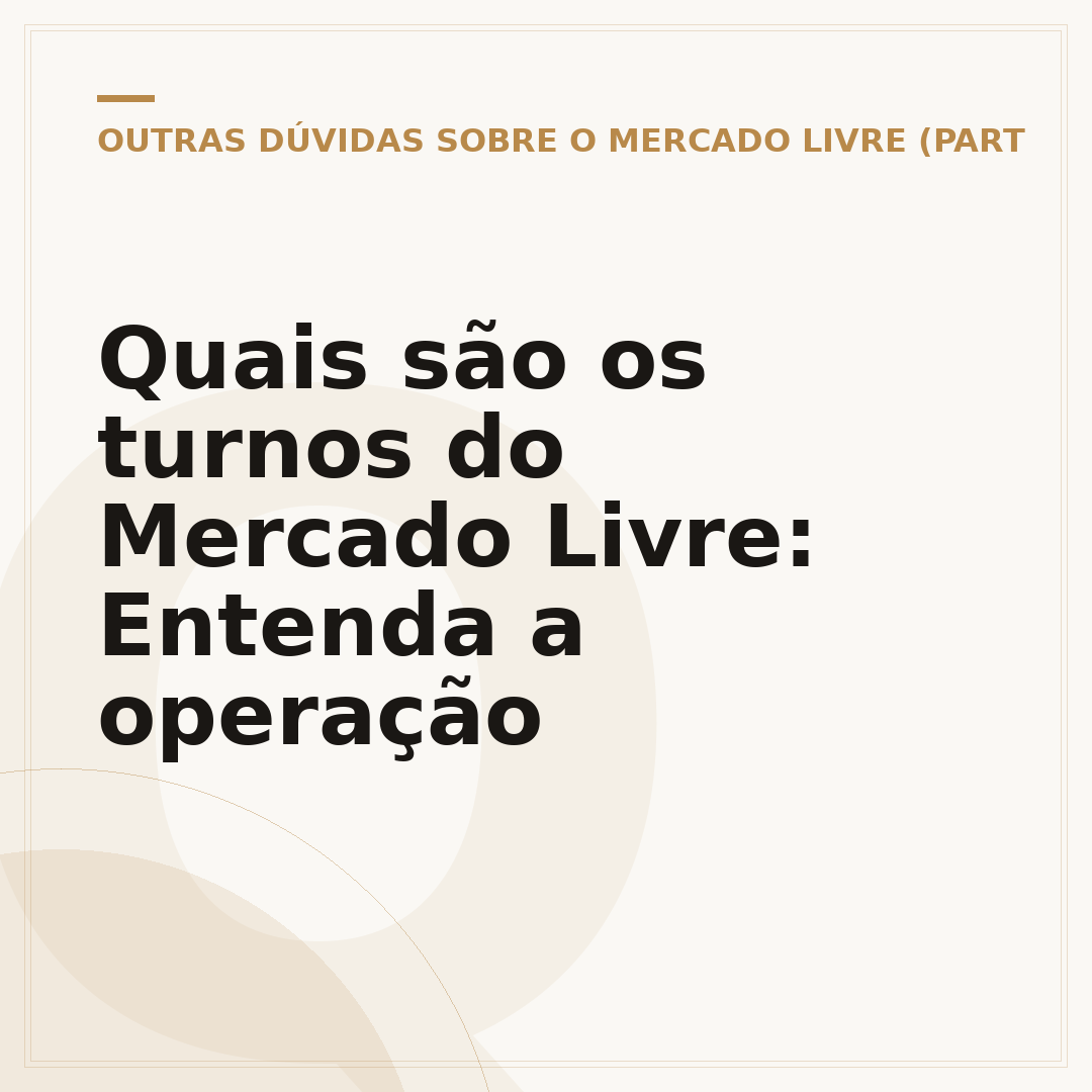 Quais são os turnos do Mercado Livre: Entenda a operação