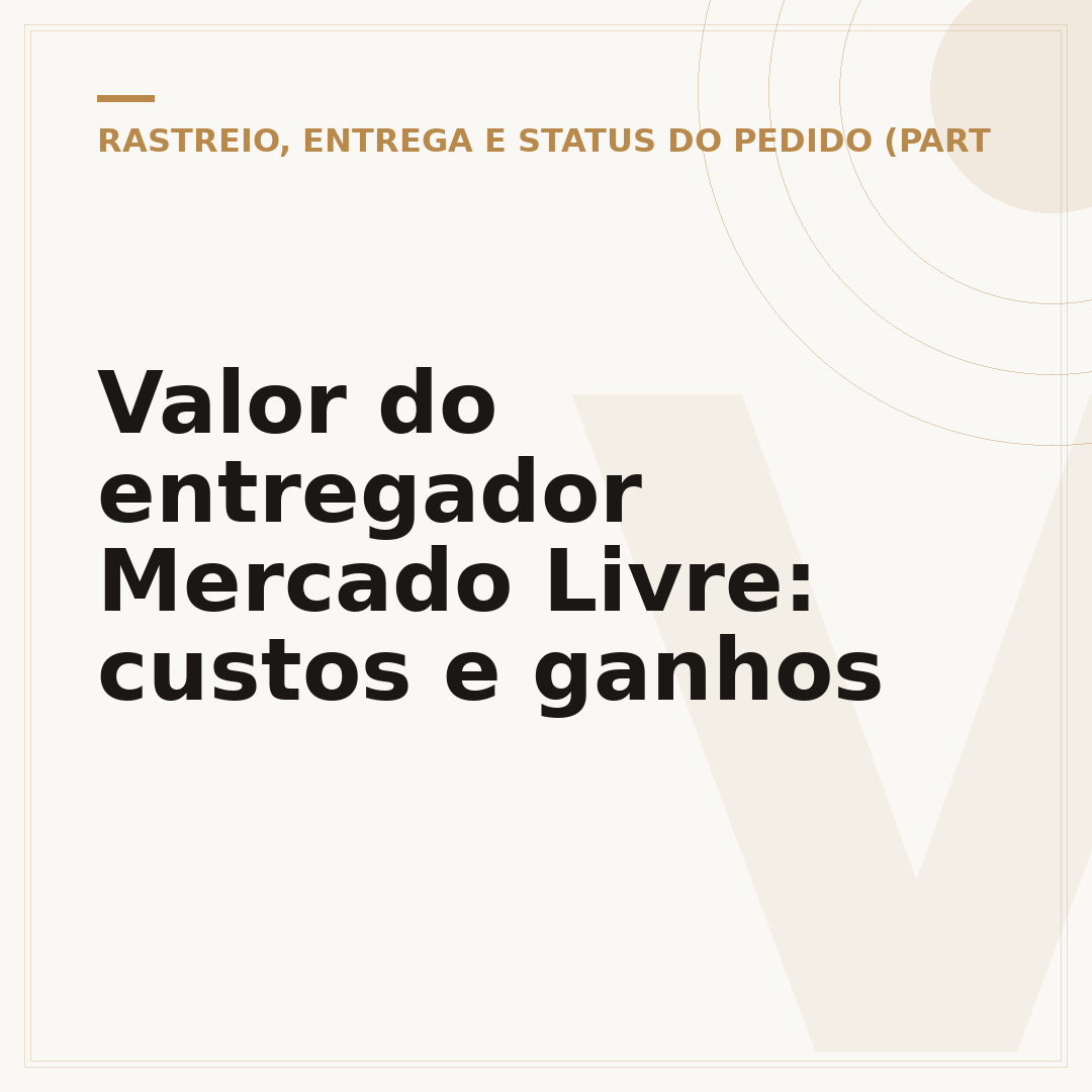 Valor do entregador Mercado Livre: custos e ganhos