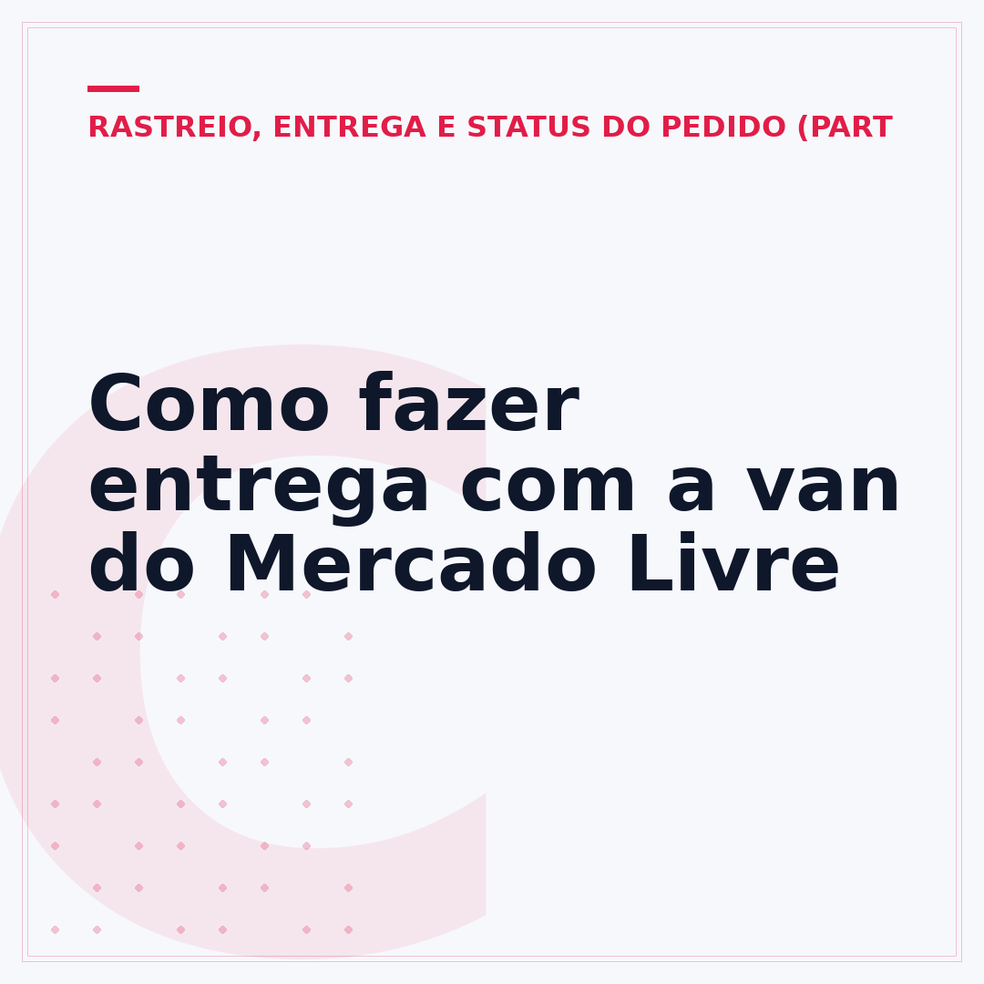 Como fazer entrega com a van do Mercado Livre
