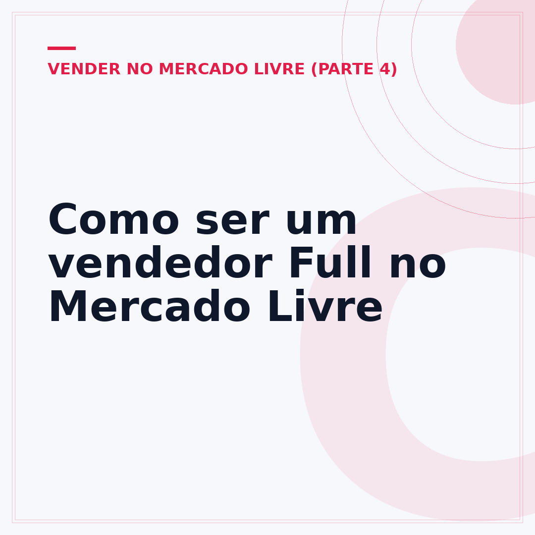 Como ser um vendedor Full no Mercado Livre