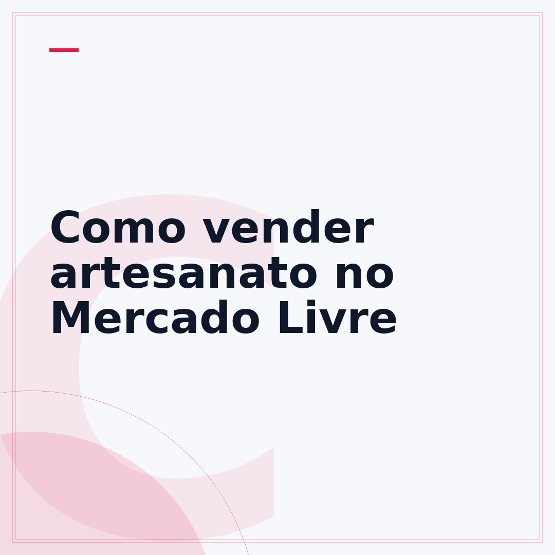 Como vender artesanato no Mercado Livre