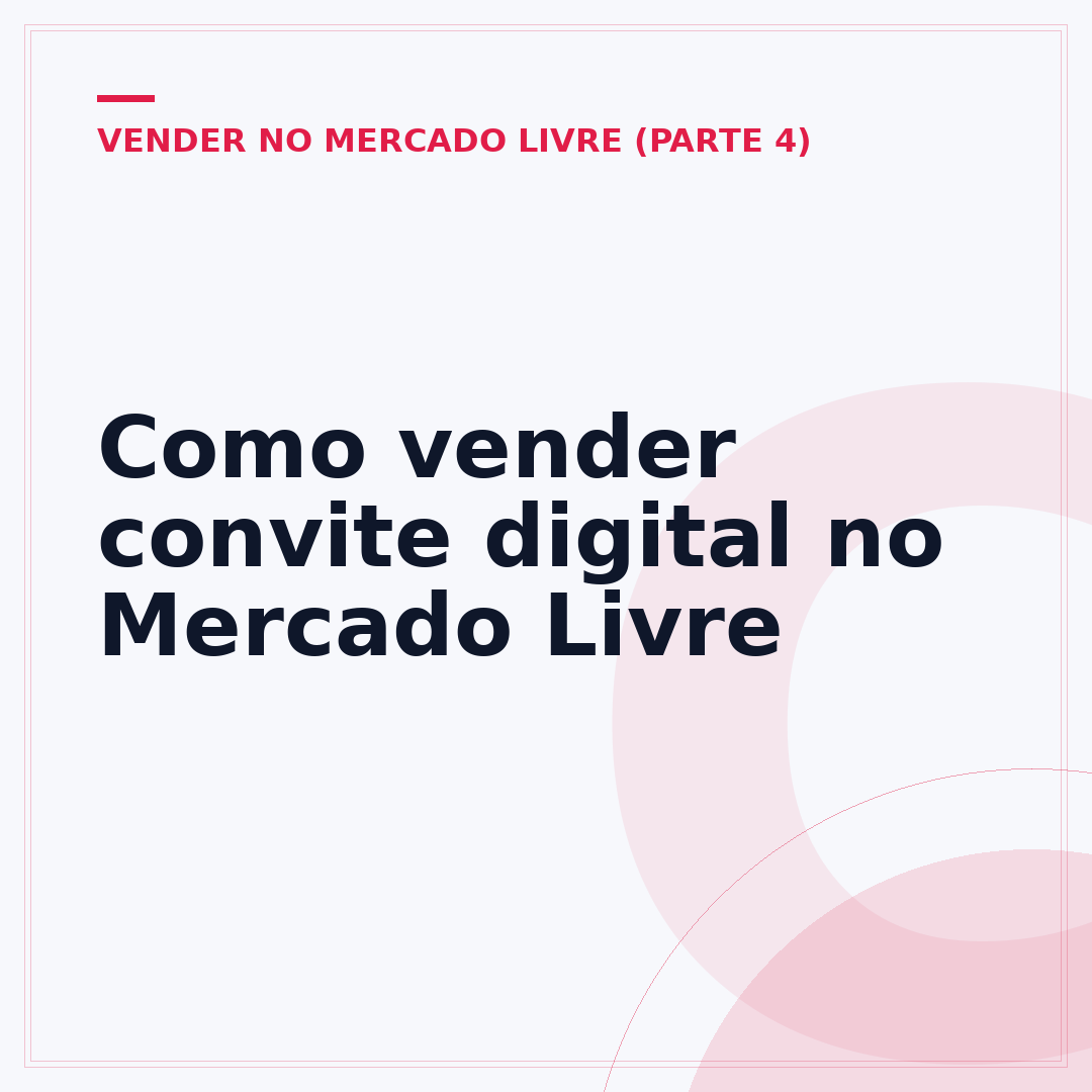 Como vender convite digital no Mercado Livre