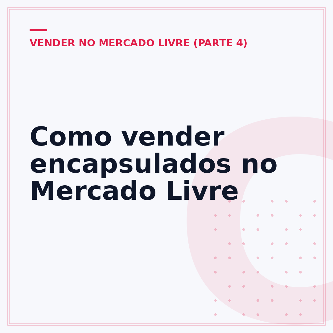 Como vender encapsulados no Mercado Livre